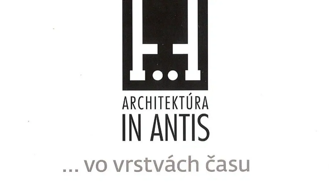 vernisáž výstavy VO VRSTVÁCH ČASU - ARCHITEKTÚRA IN ANTIS