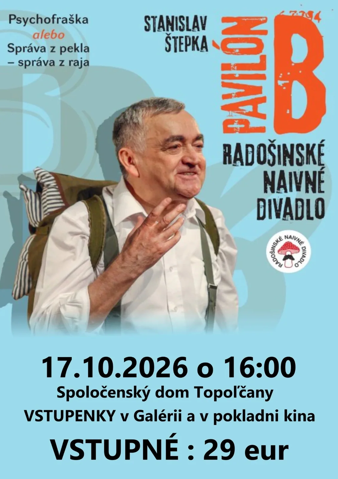 Radošinské naivné divadlo: Pavilón B