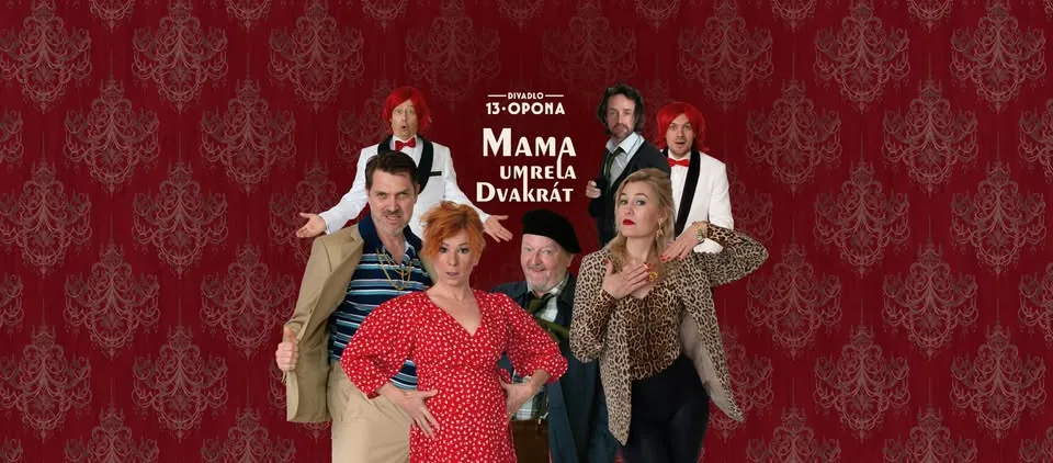 Divadlo 13. opona | Mama umrela dvakrát