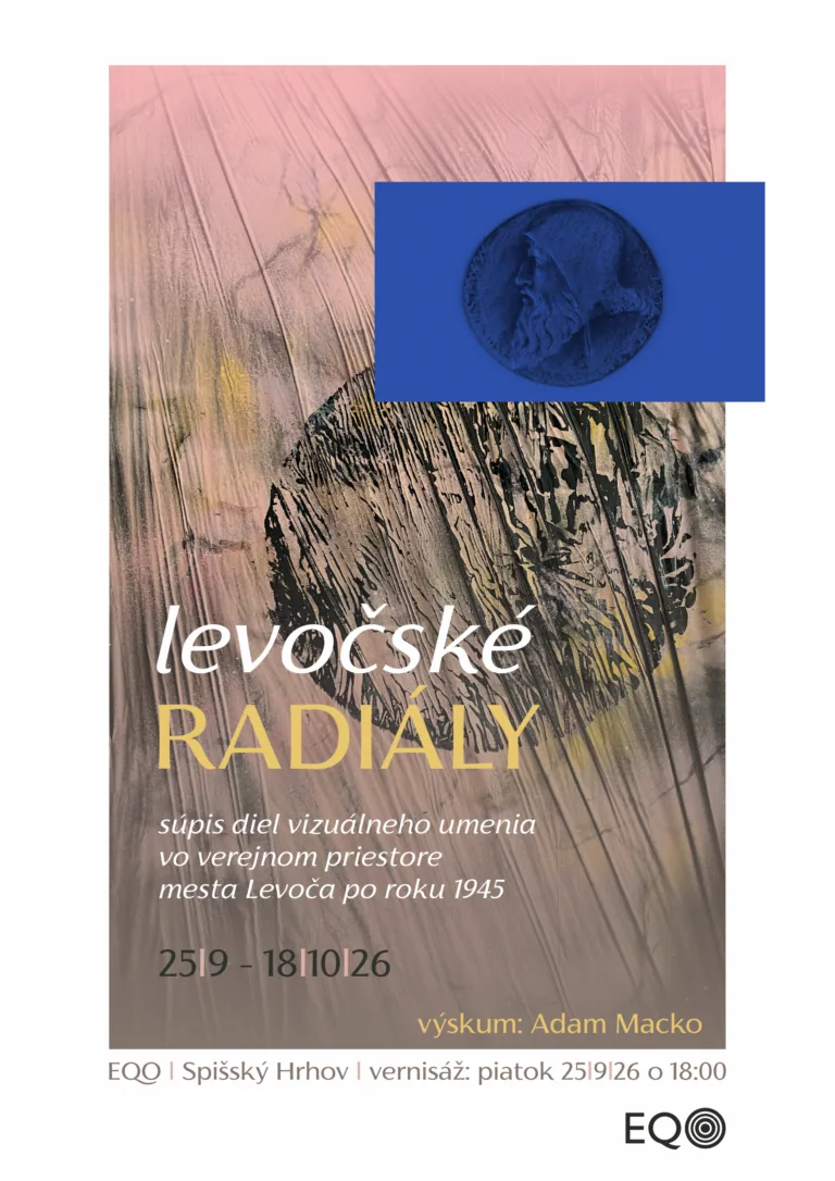 Výstava „LEVOČSKÉ RADIÁLY“