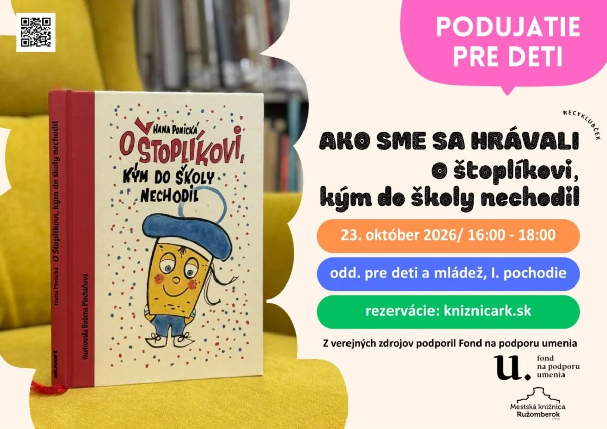 AKO SME SA HRÁVALI: O ŠTOPLÍKOVI, KÝM DO ŠKOLY NECHODIL (Mestská knižnica)