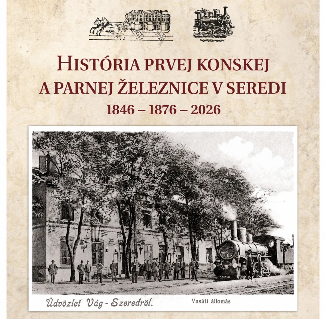 180. výročie konskej železnice Bratislava – Trnava – Sereď ako impulz rozvoja regiónu