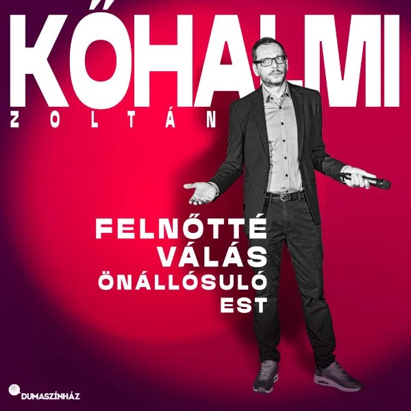 Kőhalmi Zoltán : Dospievanie | stand-up