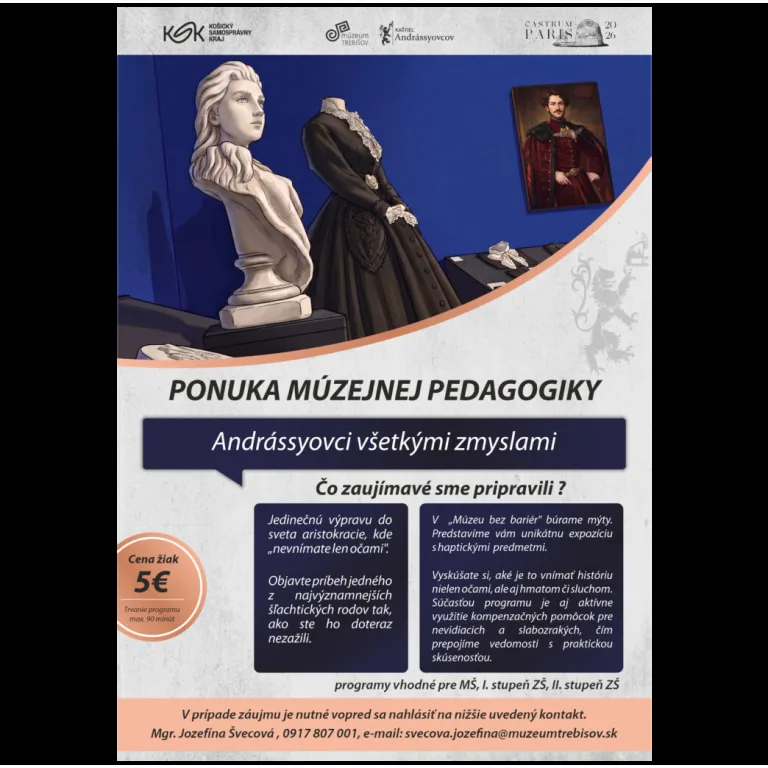MUZEJNÁ PEDAGOGIKA Andrássyovci všetkými zmyslami