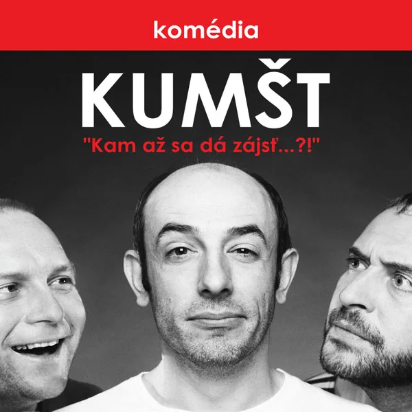 Divadelná komédia – KUMŠT