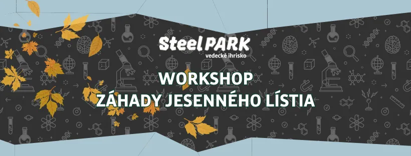 Záhady jesenného lístia v SteelParku | workshop