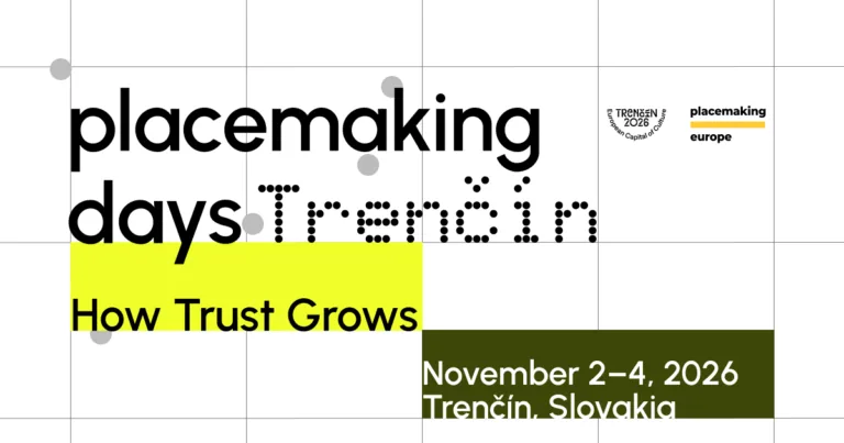 Placemaking Days Trenčín: Ako rastie dôvera.
