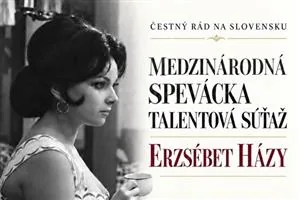 Slávnostné finále medzinárodnej speváckej súťaže - Erzsébet Házy