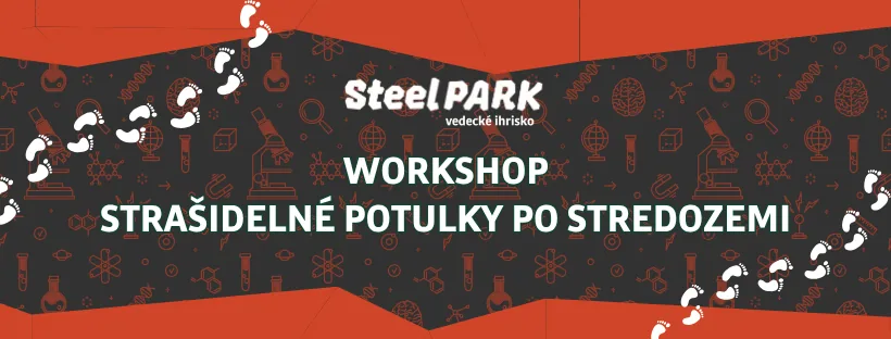 Strašidelné potulky po Stredozemi v SteelParku | workshop