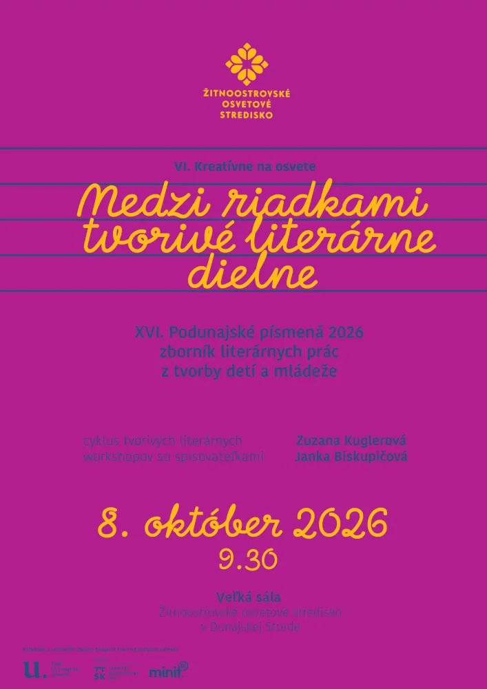 MEDZI RIADKAMI – tvorivé literárne dielne - XVI. Podunajské písmená 2026