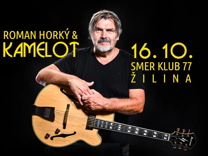 ROMAN HORKÝ a KAMELOT
