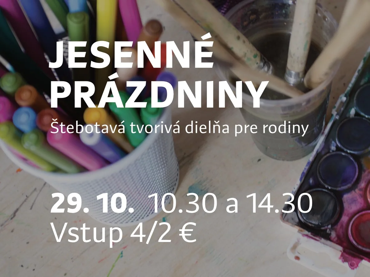 JESENNÉ PRÁZDNINY: Štebotavá tvorivá dielňa