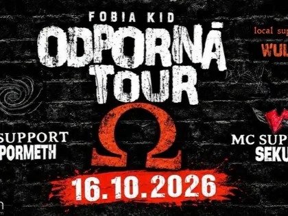 ODPORná TOUR - Fobia Kid + support