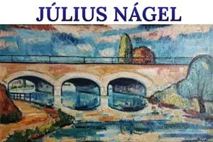 Július Nágel - Výstava obrazov