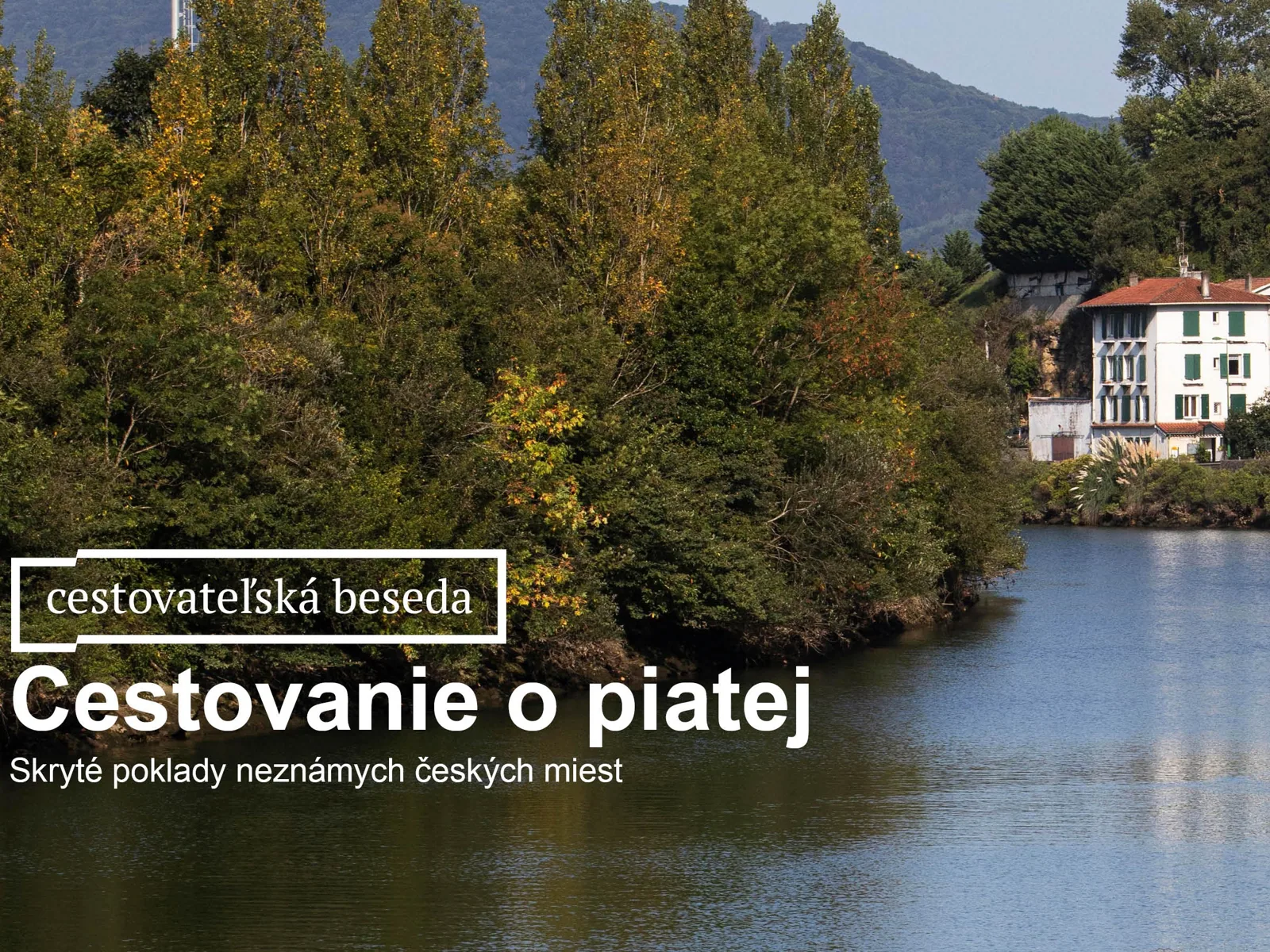 Cestovanie o piatej / Skryté poklady neznámych českých miest