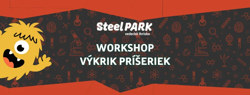 Výkrik príšeriek v SteelParku | workshop