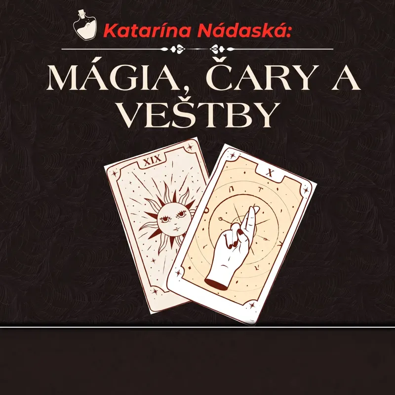Katarína Nádaská: Mágia, čary a veštby