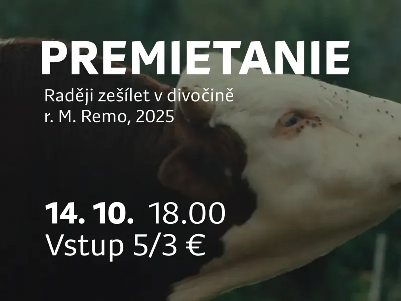 PREMIETANIE: Raději zešílet v divočině (r. Miro Remo, 2025)