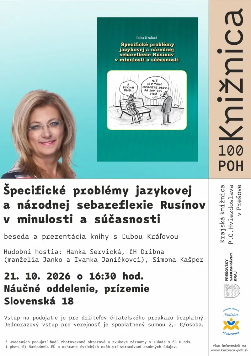 Špecifické problémy jazykovej a národnej sebareflexie Rusínov v minulosti a súčasnosti – beseda s Ľubou Kráľovou