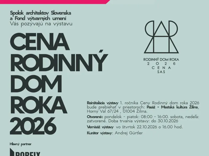 PASÁ:Ž: Cena Rodinný dom roka 2026 │ výstava