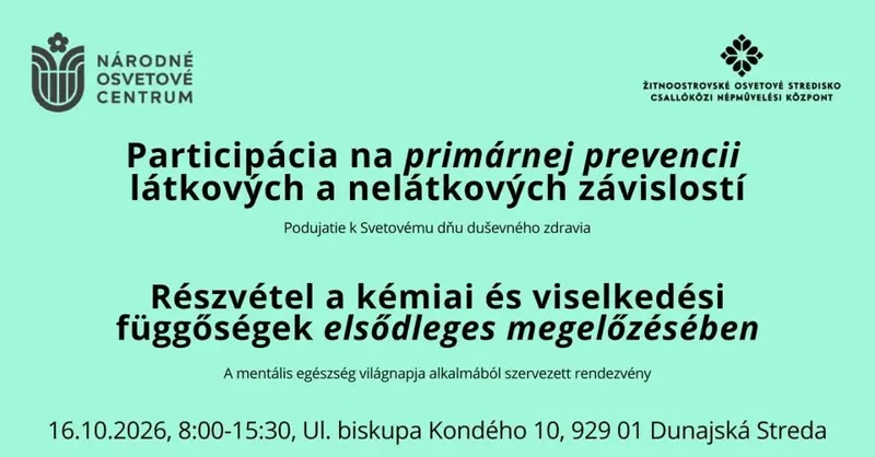 PARTICIPÁCIA NA PRIMÁRNEJ PREVENCII LÁTKOVÝCH A NELÁTKOVÝCH ZÁVISLOSTÍ