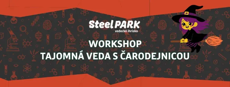 Tajomná veda s čarodejnicou v SteelParku | workshop