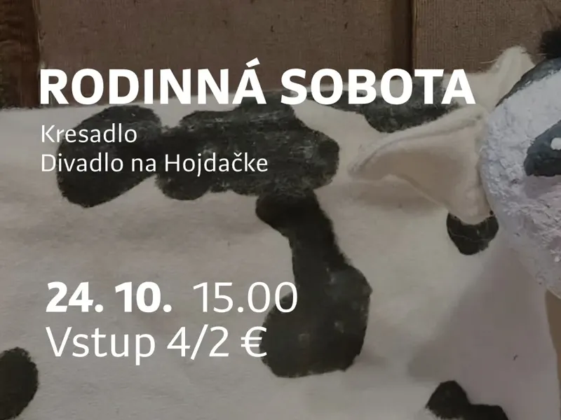 RODINNÁ SOBOTA: Kresadlo (Divadlo na Hojdačke)